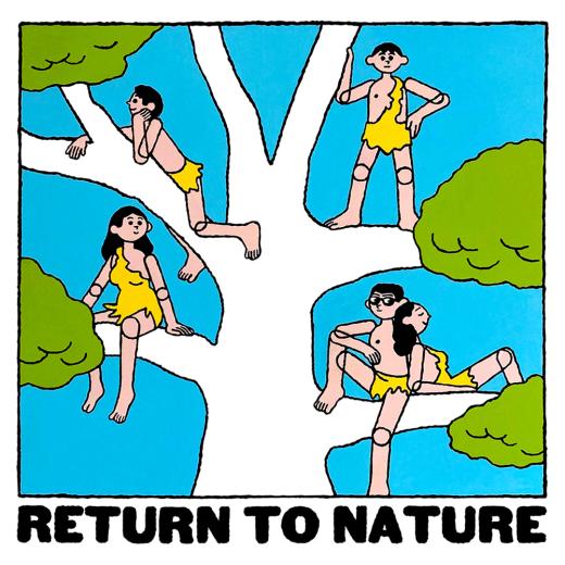 RETURN TO NATURE